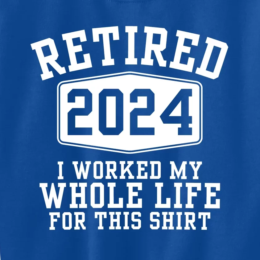 Retired 2024 Funny Retirement Quotes Kids Sweatshirt