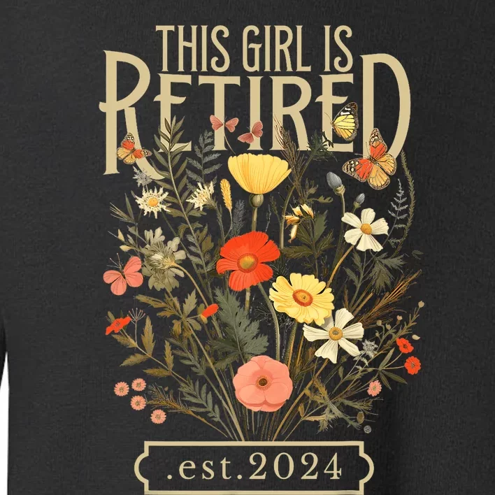 Retired 2024 Funny Retirement Gifts 2024 Floral Toddler Sweatshirt