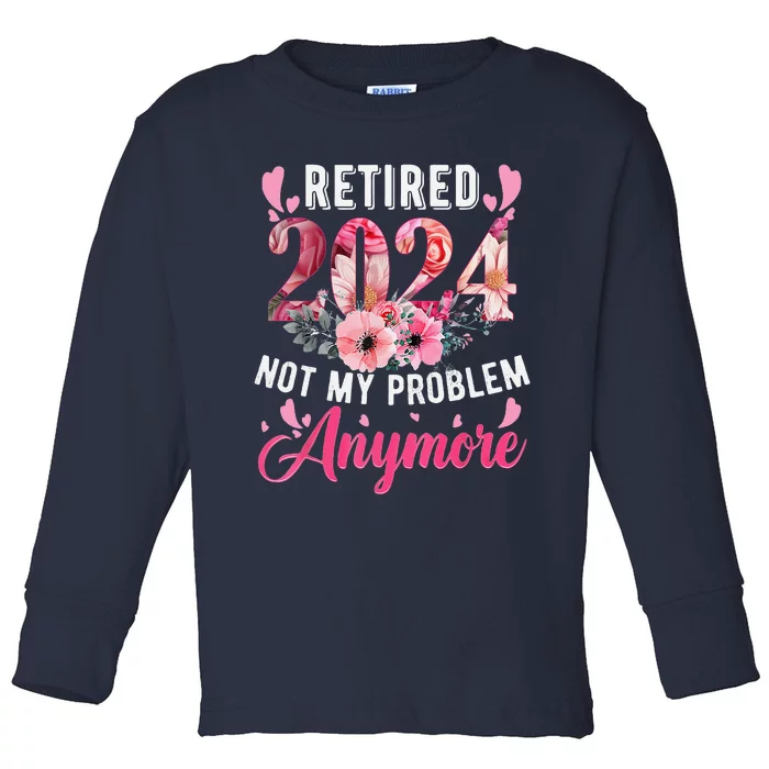 Retired 2024 Funny Retirement Gifts For Women 2024 Floral Toddler Long Sleeve Shirt