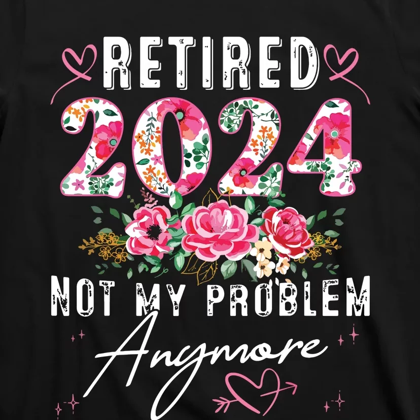 Retired 2024 Funny Retirement Gifts For Women 2024 Floral T-Shirt