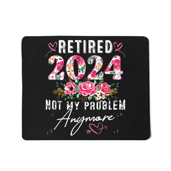 Retired 2024 Funny Retirement Gifts For Women 2024 Floral Mousepad