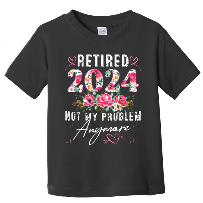 Retired 2024 Funny Retirement Gifts For Women 2024 Floral Toddler T-Shirt