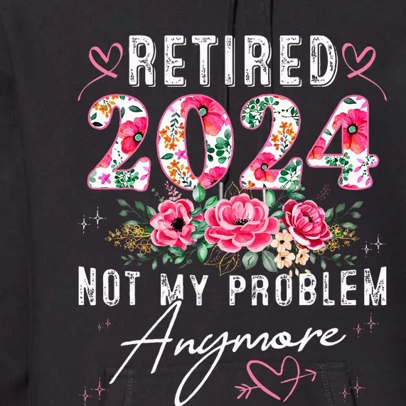 Retired 2024 Funny Retirement Gifts For Women 2024 Floral Premium Hoodie