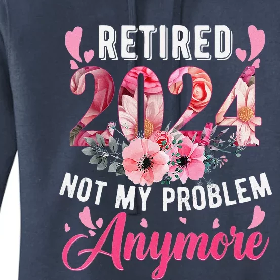 Retired 2024 Funny Retirement Gifts For Women 2023 Floral Women's Pullover Hoodie