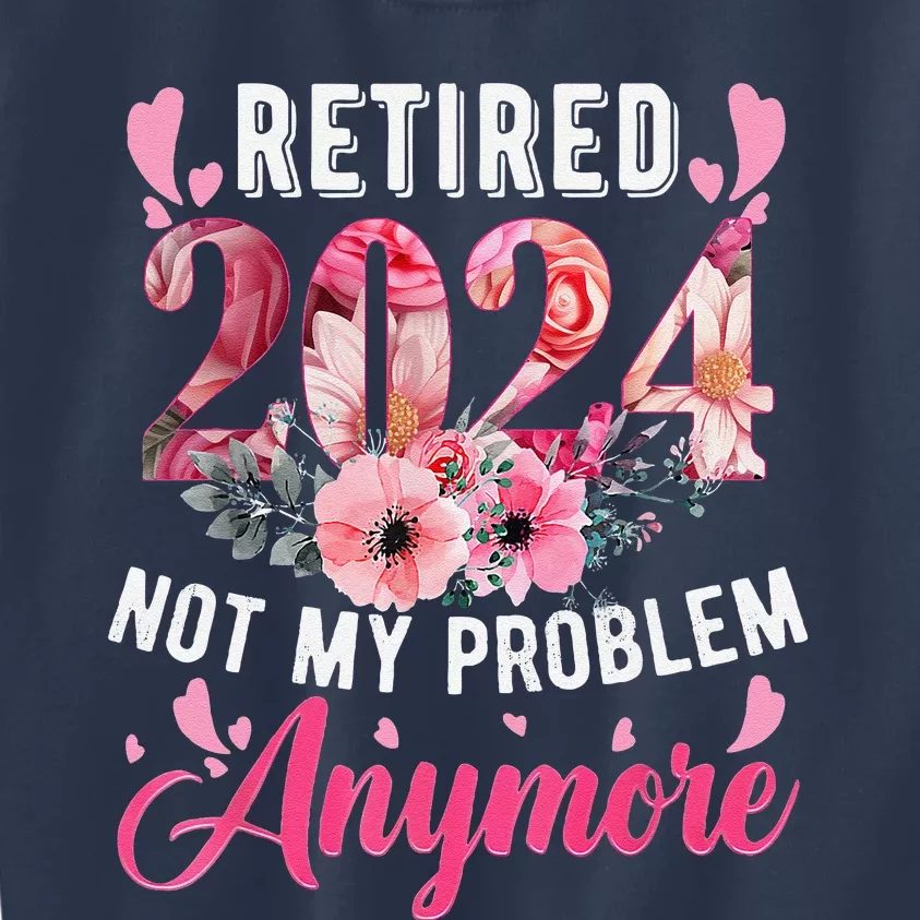 Retired 2024 Funny Retirement Gifts For Women 2023 Floral Kids Sweatshirt