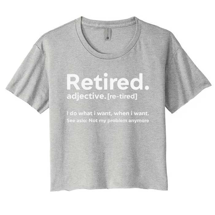 Retired 2022 Funny Retirement 4 Women's Crop Top Tee