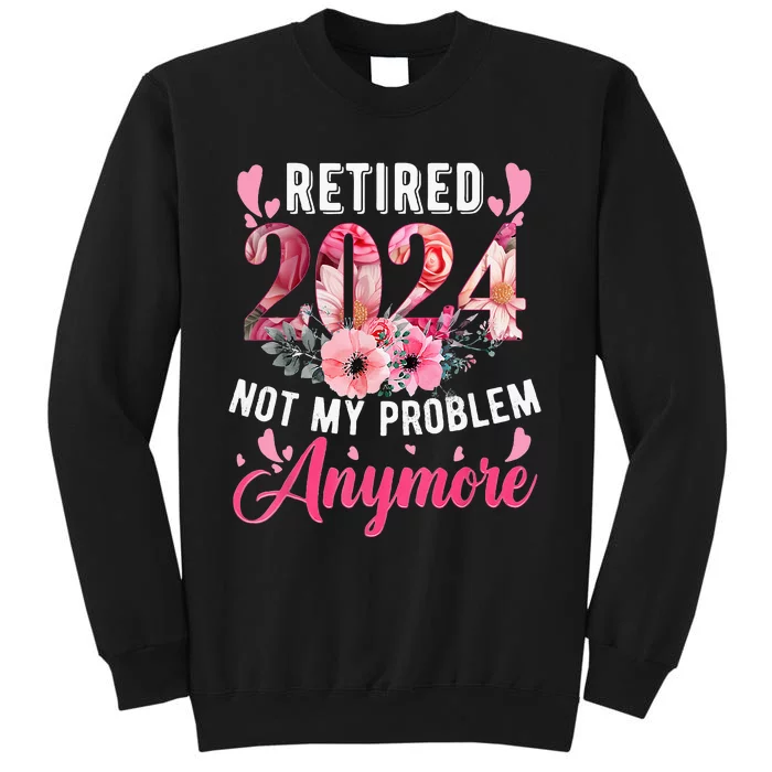 Retired 2024 Funny Retirement Gifts For 2023 Floral Sweatshirt