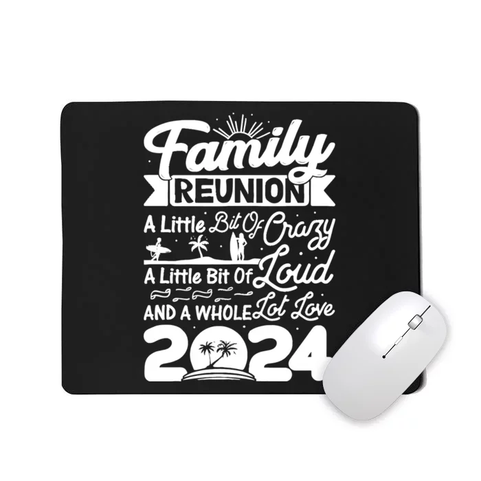 Retro 2024 Family Reunion A Little Bit Of Crazy Funny Family Mousepad