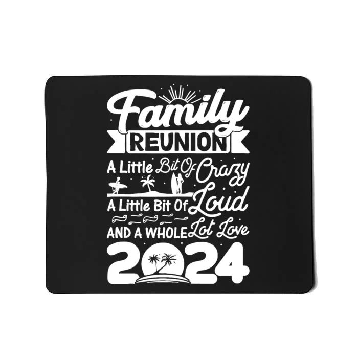 Retro 2024 Family Reunion A Little Bit Of Crazy Funny Family Mousepad