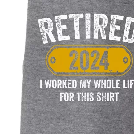 Retired 2024 I Worked Whole Life For This Funny Retirement Doggie 3-End Fleece Hoodie