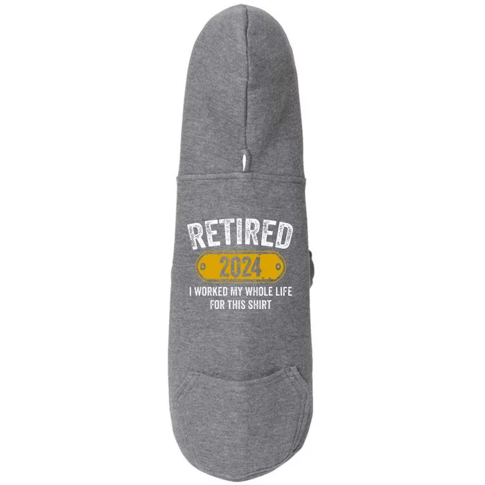 Retired 2024 I Worked Whole Life For This Funny Retirement Doggie 3-End Fleece Hoodie