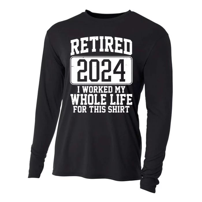 Retired 2024 I Worked My Whole Life For This Cooling Performance Long Sleeve Crew