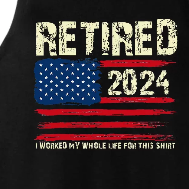 Retired 2024 I Worked My Whole Life For This Retirement Ladies Tri-Blend Wicking Tank