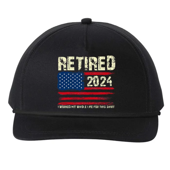 Retired 2024 I Worked My Whole Life For This Retirement Snapback Five-Panel Rope Hat