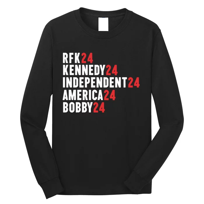 Rfk 24 Kennedy 24 Independent 24 America 24 Bobby 24 Long Sleeve Shirt