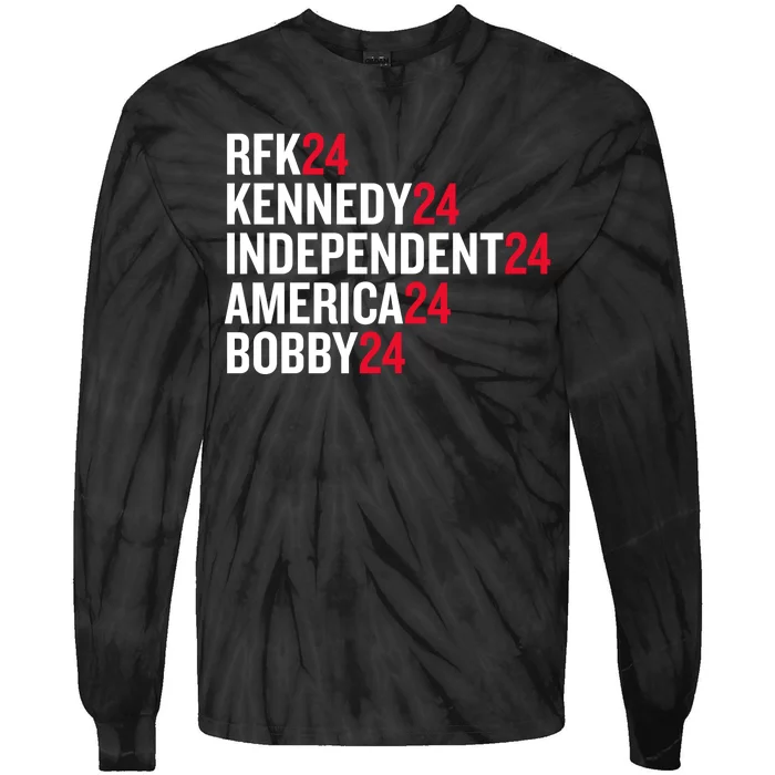 Rfk 24 Kennedy 24 Independent 24 America 24 Bobby 24 Tie-Dye Long Sleeve Shirt