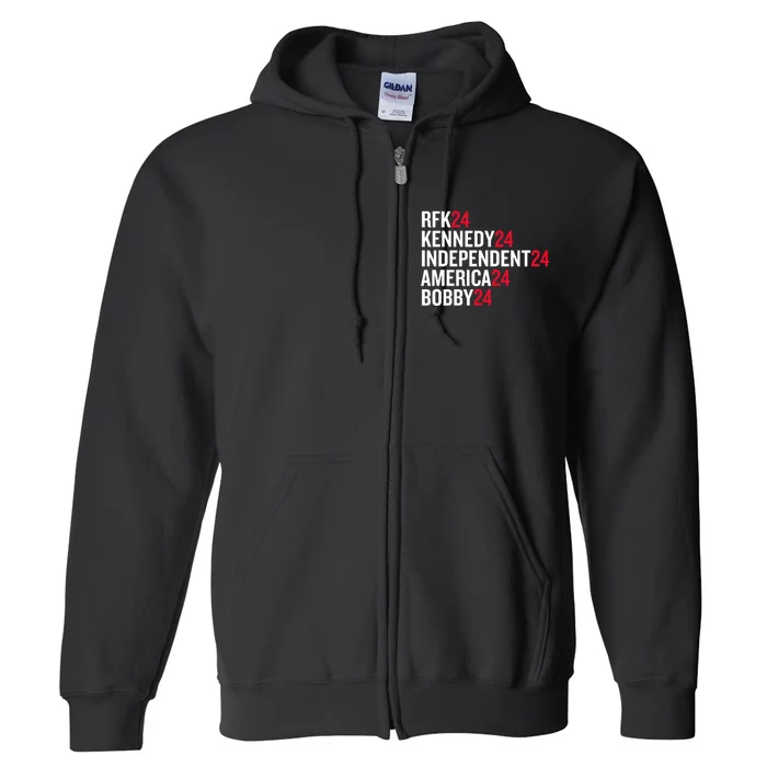 Rfk 24 Kennedy 24 Independent 24 America 24 Bobby 24 Full Zip Hoodie