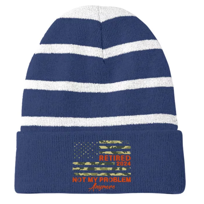 Retired 2024 Not My Problem Anymore Retirement American Flag Striped Beanie with Solid Band