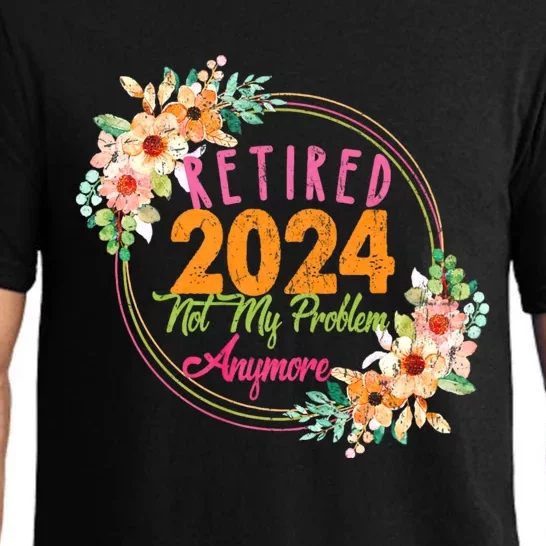 Retired 2024 Not My Problem Anymore Pajama Set