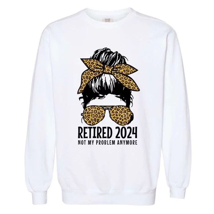 Retired 2024 Not My Problem Anymore Vintage Funny Garment-Dyed Sweatshirt