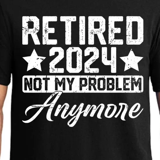 Retired 2024 Not My Problem Anymore Pajama Set