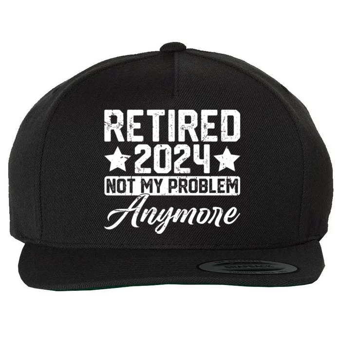 Retired 2024 Not My Problem Anymore Wool Snapback Cap