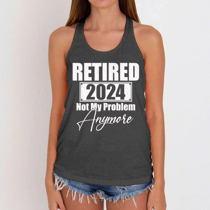 Retired 2024 Not My Problem Anymore Funny Women's Knotted Racerback Tank