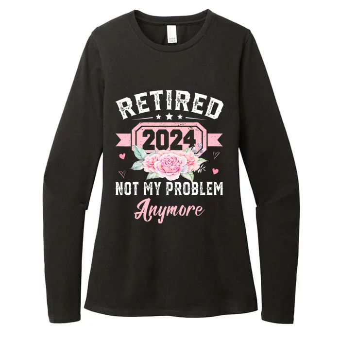 Retired 2024 Not My Problem Anymore Womens CVC Long Sleeve Shirt