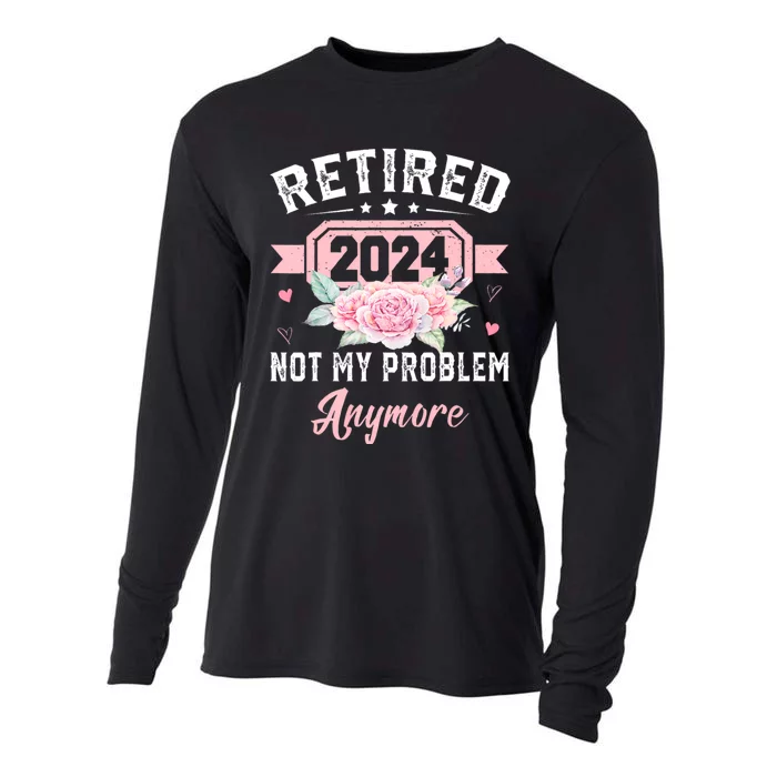 Retired 2024 Not My Problem Anymore Cooling Performance Long Sleeve Crew