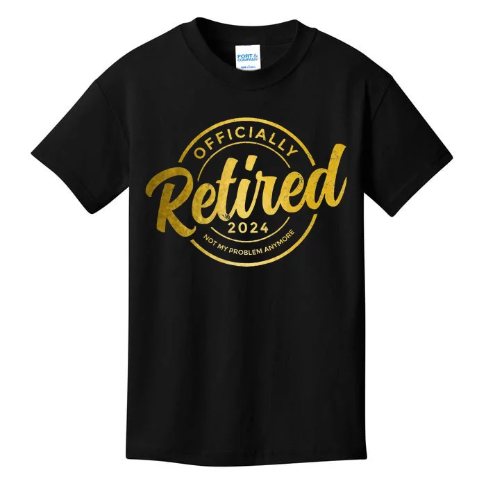 Retired 2024 Not My Problem Anymore Vintage Retirement Kids T-Shirt