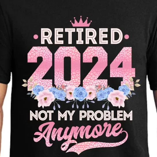 Retired 2024 Not My Problem Anymore Pajama Set