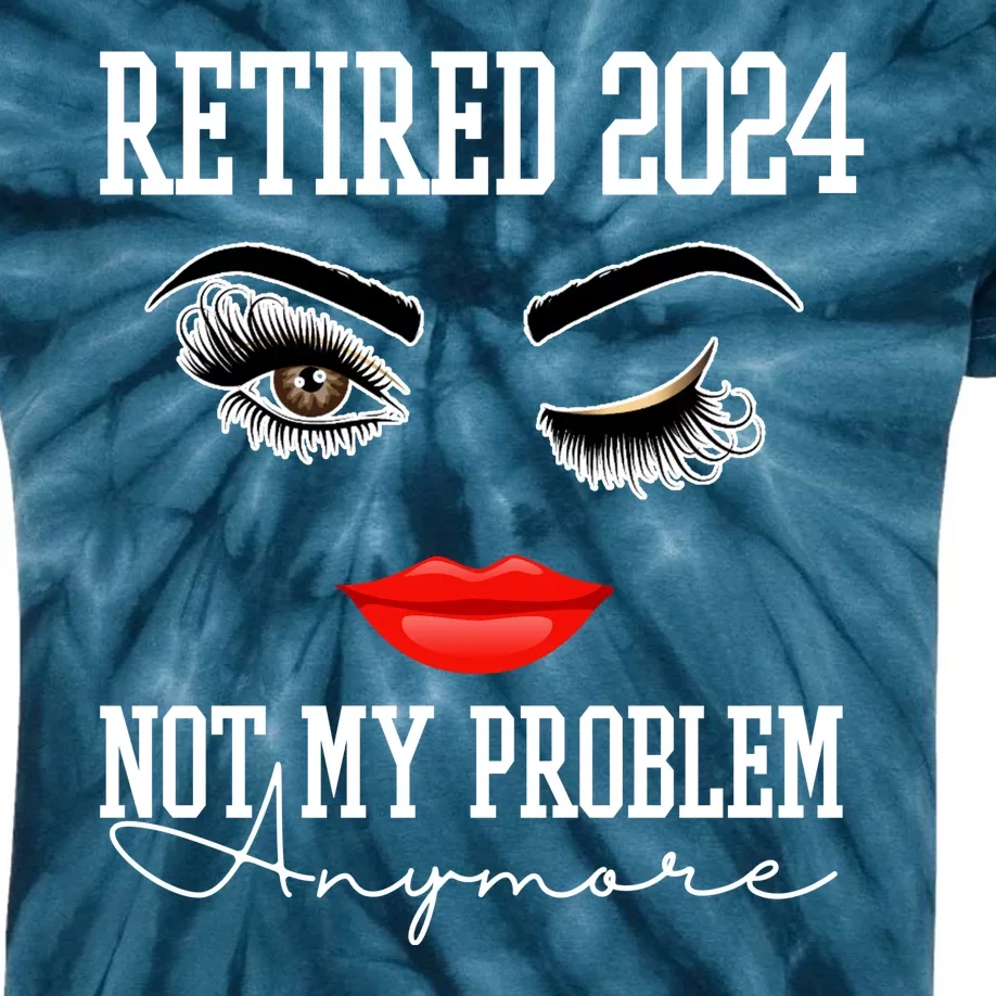 Retired 2024 Not My Problem Anymore Lady Style Kids Tie-Dye T-Shirt