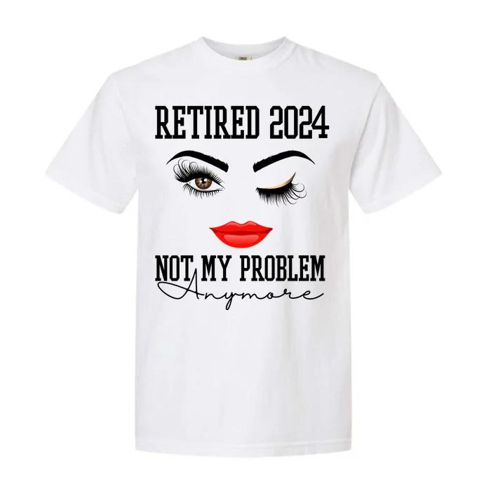 Retired 2024 Not My Problem Anymore Lady Style Garment-Dyed Heavyweight T-Shirt