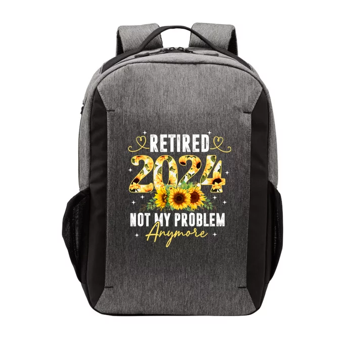 Retired 2024 Not My Problem Anymore Sunflower Vector Backpack