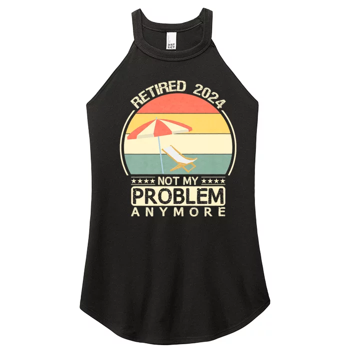 Retired 2024 Not My Problem Anymore Vintage Women’s Perfect Tri Rocker Tank