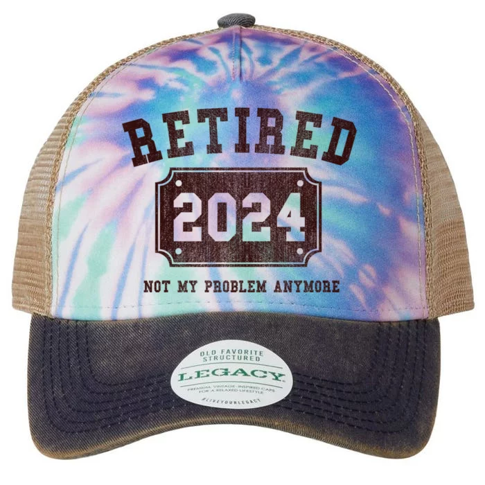 Retired 2024 Not My Problem Anymore Vintage Legacy Tie Dye Trucker Hat