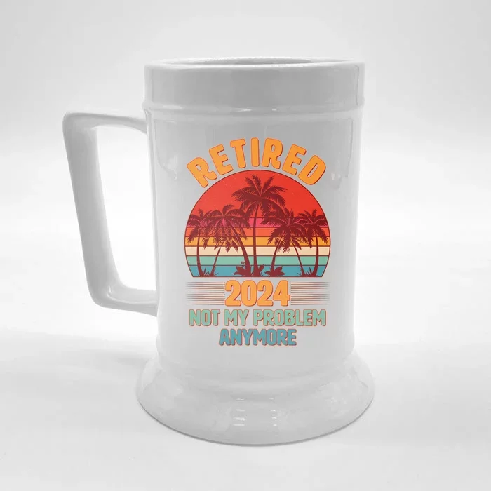 Retired 2024 Not My Problem Anymore Vintage Tropical Front & Back Beer Stein