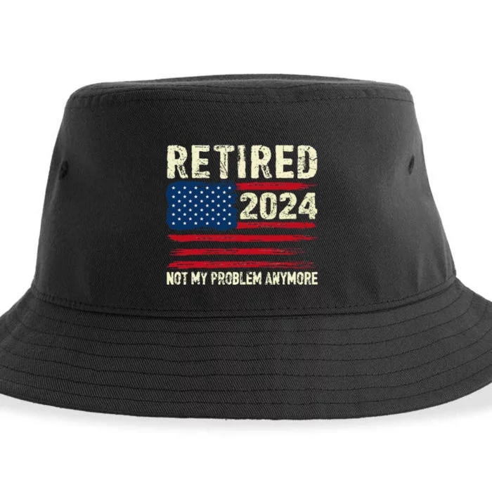 Retired 2024 Not My Problem Anymore Flag Retirement Gifts Sustainable Bucket Hat