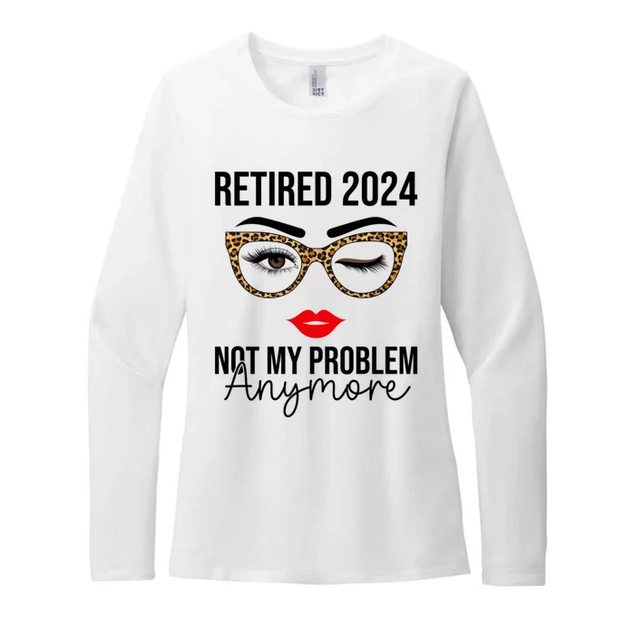 Retired 2024 Not My Problem Anymore Retirement Womens CVC Long Sleeve Shirt