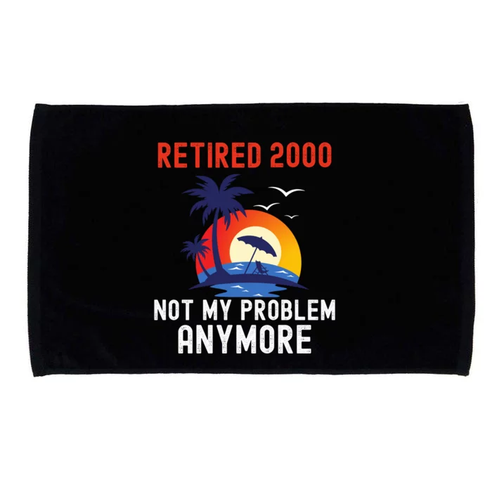 RETIRED 2000 NOT MY PROBLEM ANYMORE RETRO FUNNY RETIREMENT Microfiber Hand Towel