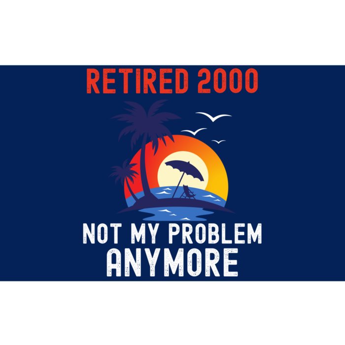 RETIRED 2000 NOT MY PROBLEM ANYMORE RETRO FUNNY RETIREMENT Bumper Sticker