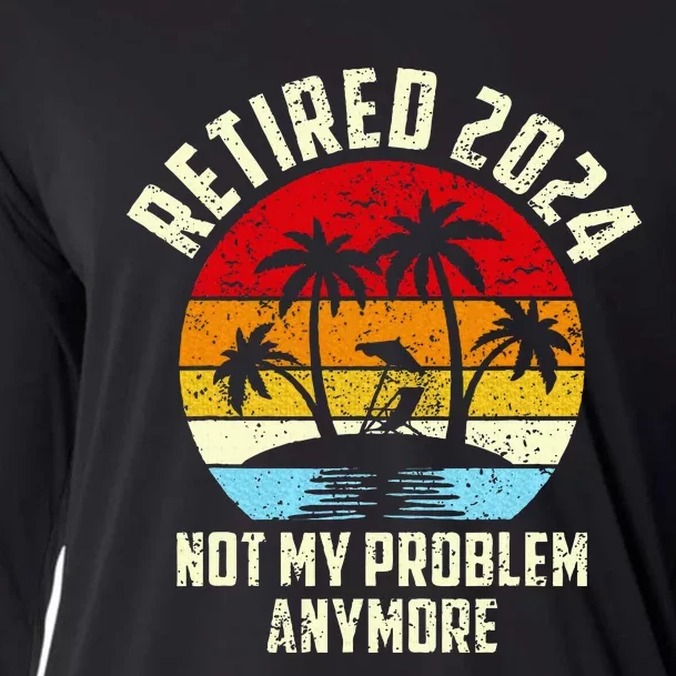 Retired 2024 Not My Problem Anymore Cooling Performance Long Sleeve Crew