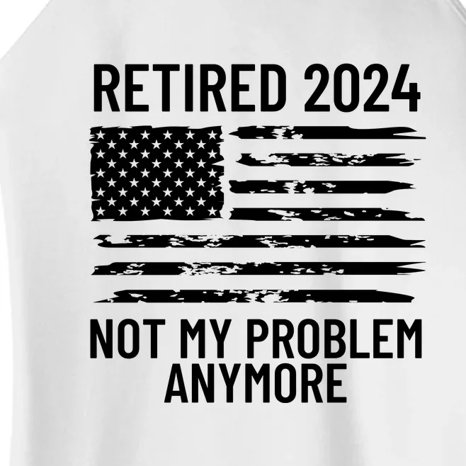 Retired 2024 Not My Problem Anymore Women’s Perfect Tri Rocker Tank