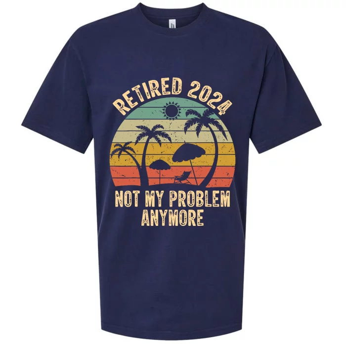 Retired 2024 Not My Problem Anymore Teacher Retirement Gifts Sueded Cloud Jersey T-Shirt