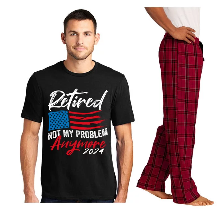 Retired 2024 Not My Problem Anymore Retirement American Flag Pajama Set