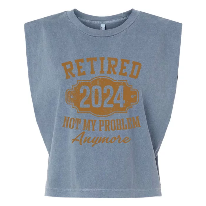 Retired 2024 Not My Problem Anymore Garment-Dyed Women's Muscle Tee