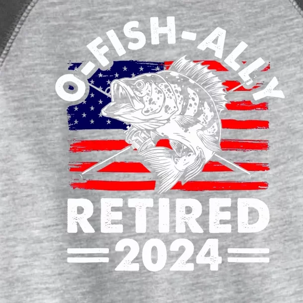 Retirement 2024 O Fish Ally Retired 2024 Fishing Toddler Fine Jersey T-Shirt