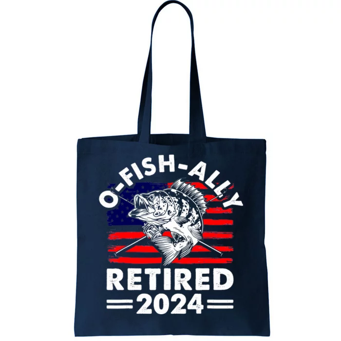 Retirement 2024 O Fish Ally Retired 2024 Fishing Tote Bag