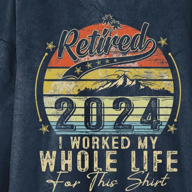 Retired 2024 Retirement Humor Hooded Wearable Blanket