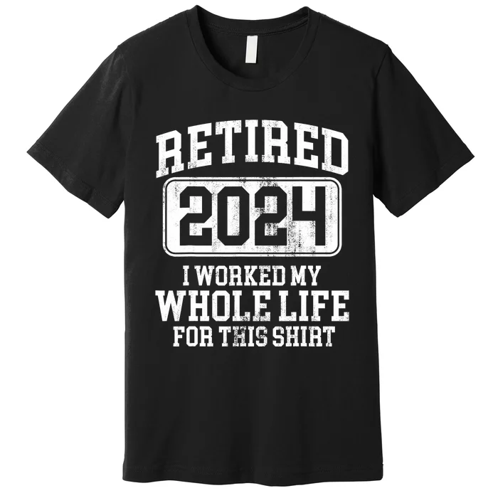 Retired 2024 Retirement Premium T-Shirt